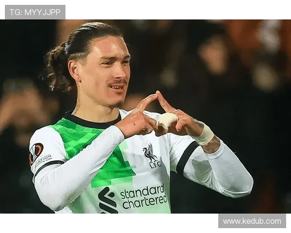 努涅斯在赛场上的精彩表现引发球迷热议未来发展潜力无限